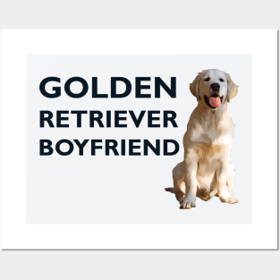 Golden Retriever Boyfriend Posters and Art